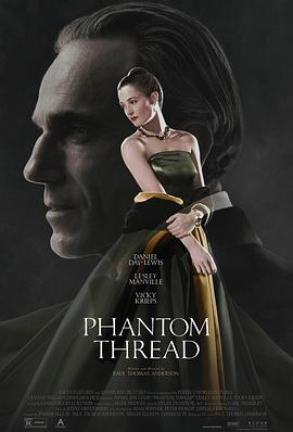 魅影缝匠 Phantom Thread[电影解说]封面图